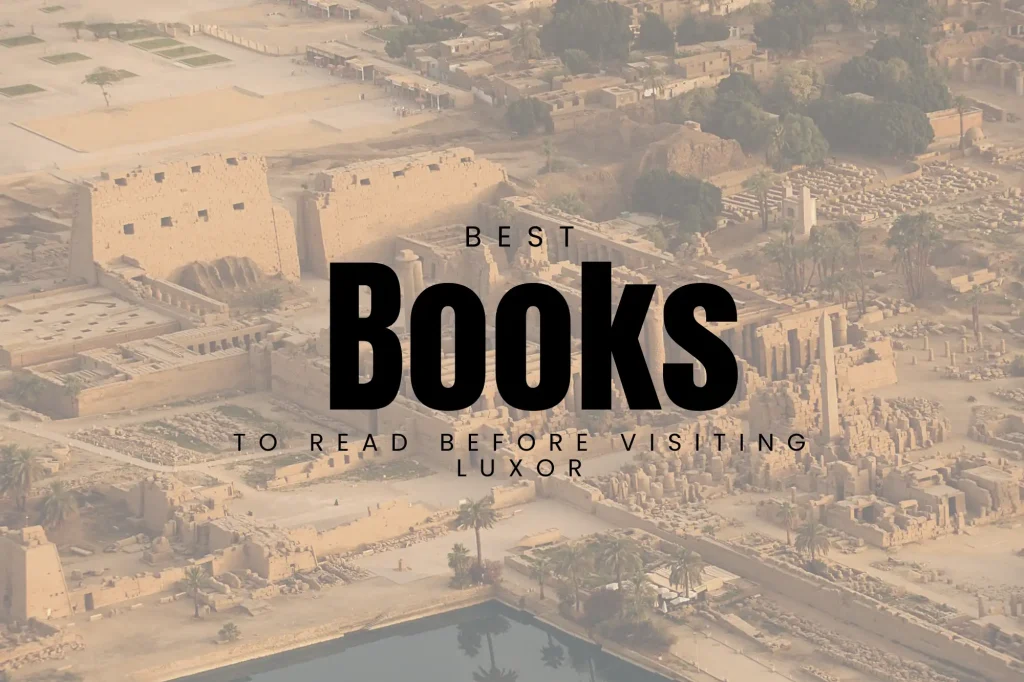 Best Books to Read Before Visiting Luxor